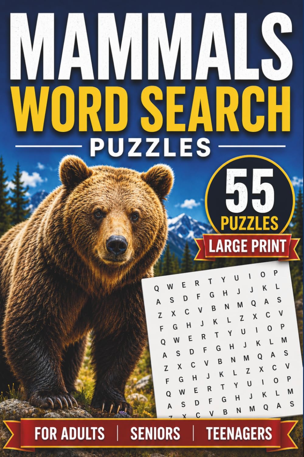 Mammals Word Search Puzzles: Word Search Puzzle Book About Marine Mammals, Land Mammals, Flying Mammals & More | Large Print | 55 Puzzles For Adults, Seniors & Teenagers | 6x9 Inch