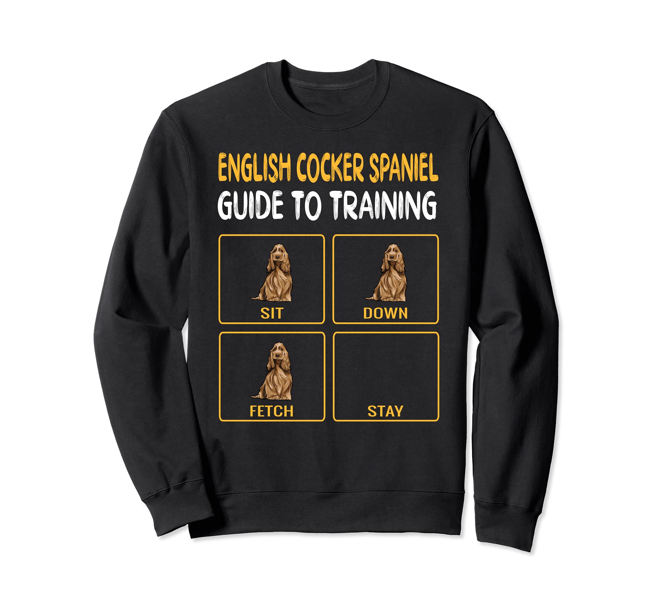 Funny English Cocker Spaniel Guide To Training Dog Obedience Sweatshirt, Black