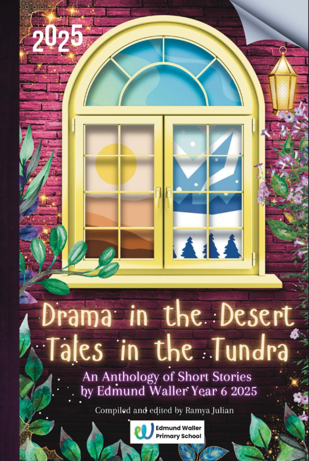 Drama in the Desert, Tales in the Tundra: An Anthology of Short Stories by Edmund Waller, Year 6, 2025
