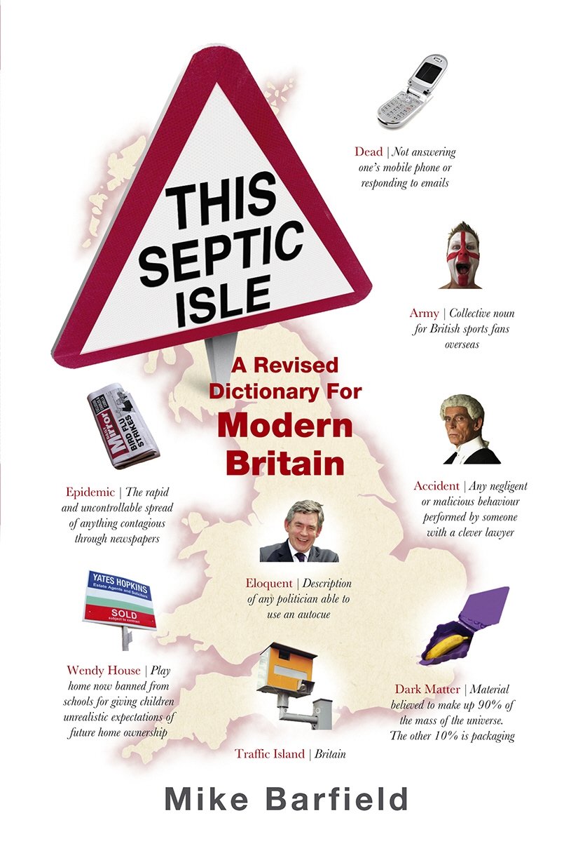 This Septic Isle: A Revised Dictionary For Modern Britain: Barfield ...