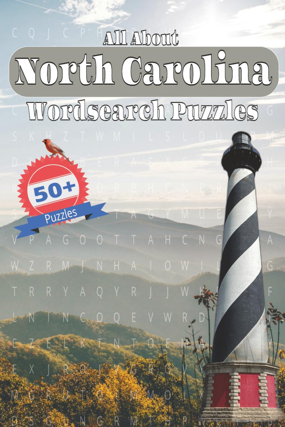 All About North Carolina Wordsearch Puzzles: Word Searches with Easy-to-Read Print about North Carolina, It's Geography, It's Culture, and More | 6x9 ... ... Gift for Vacations, Holidays, and Leisure