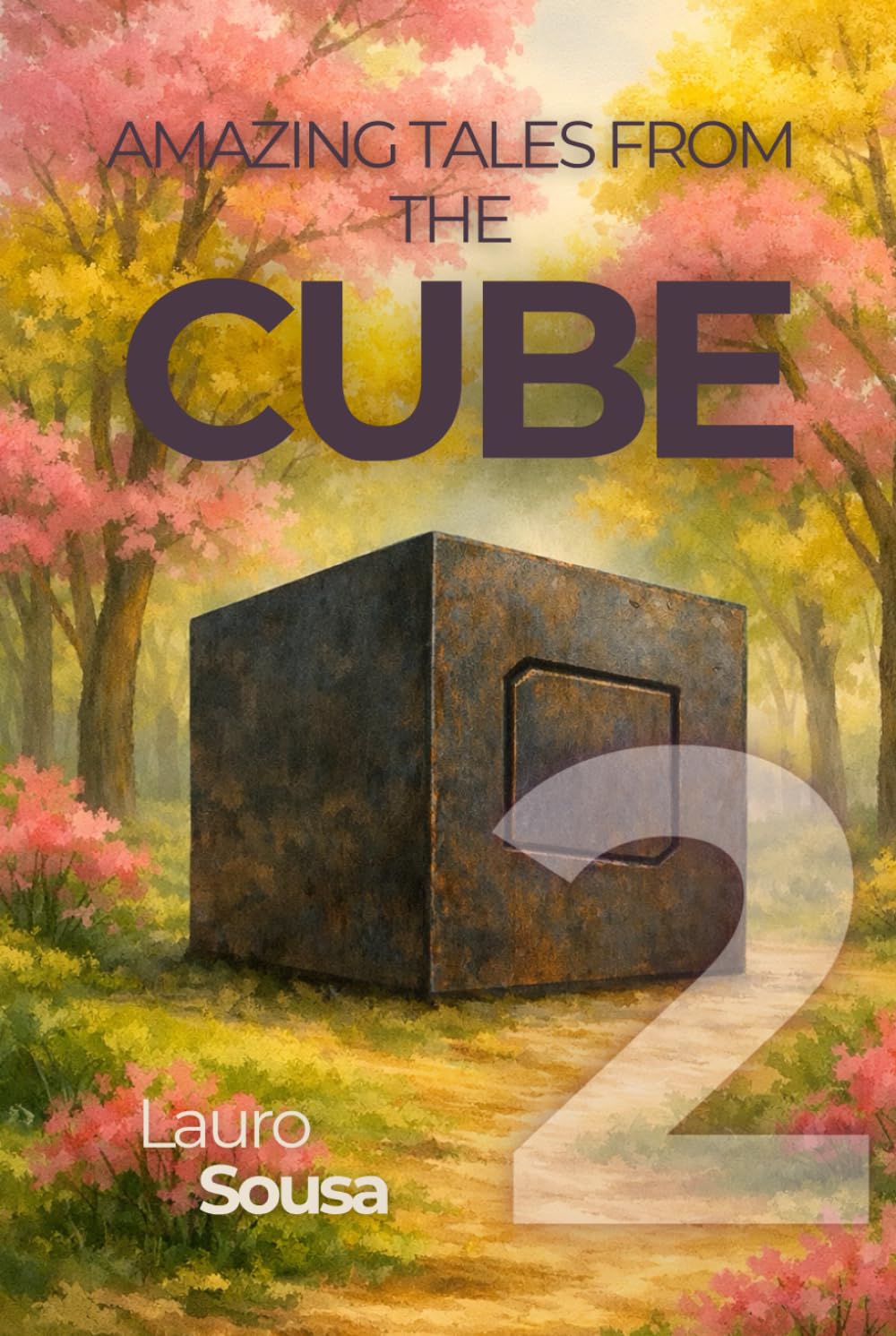 AMAZING TALES FROM THE CUBE: VOLUME 2