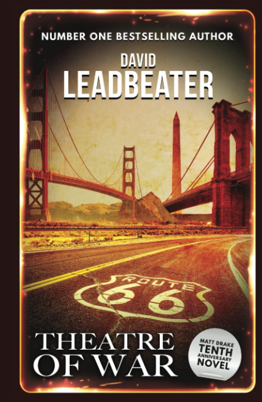 Theatre of War (Matt Drake 28) Tenth Anniversary Novel