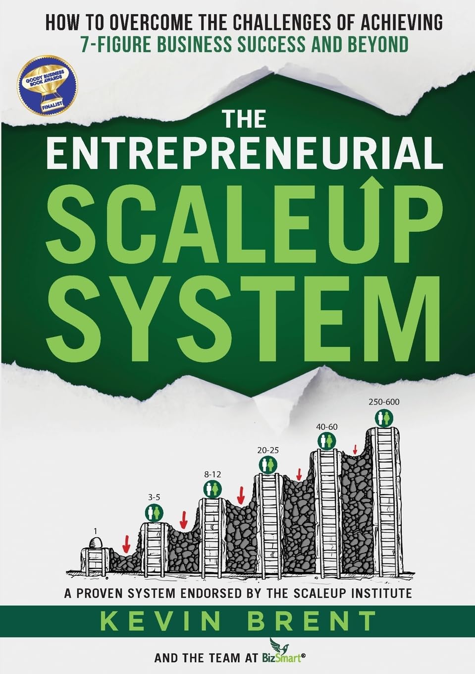 The Entrepreneurial ScaleUp System: How to overcome the... - Brent, Kevin