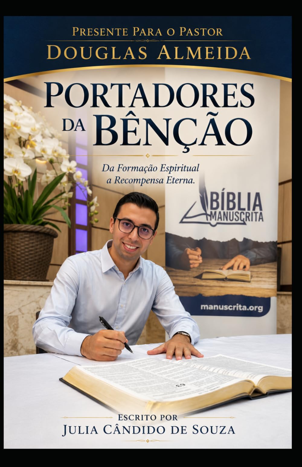Portadores da Bênção: Da Formação Espiritual à Recompensa Eterna