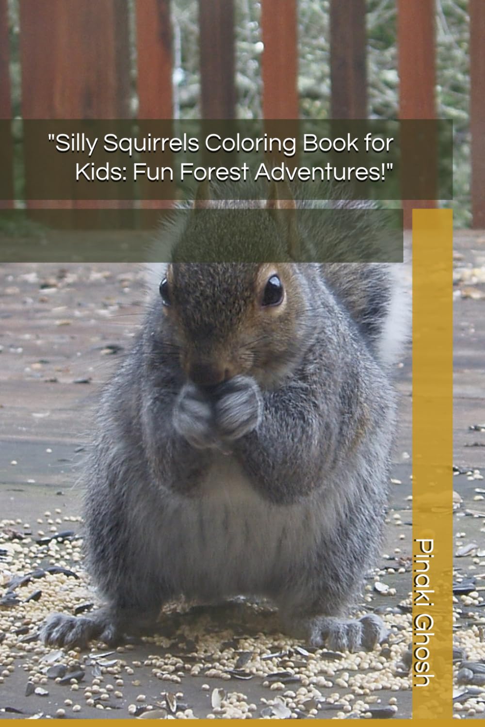 Silly Squirrels Coloring Book for Kids: Fun Forest Adventures!