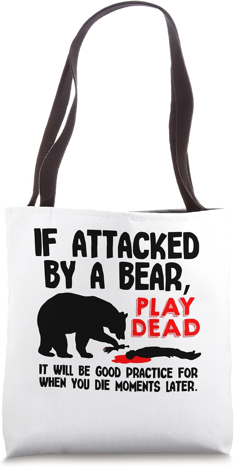 Funny Camper, Funny Hiking, Funny Outdoor Bear Attacks Tote Bag