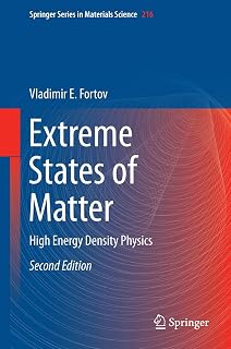 Extreme States of Matter: High Energy Density Physics (Springer Series in Materials Science, 216)