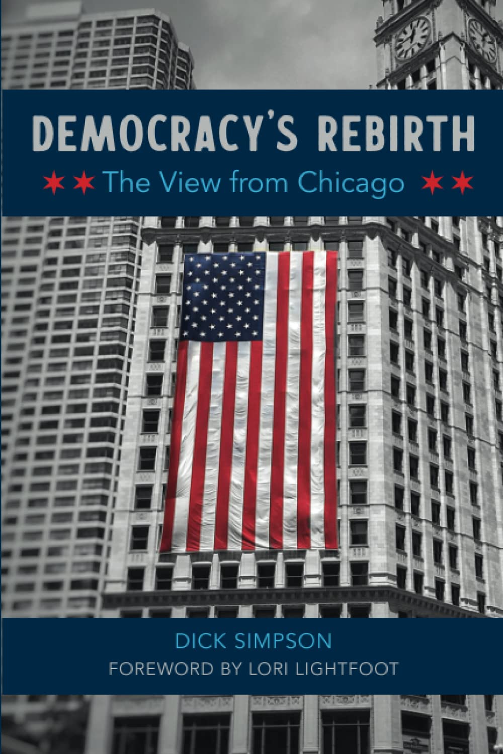 Democracy's Rebirth: The View from Chicago