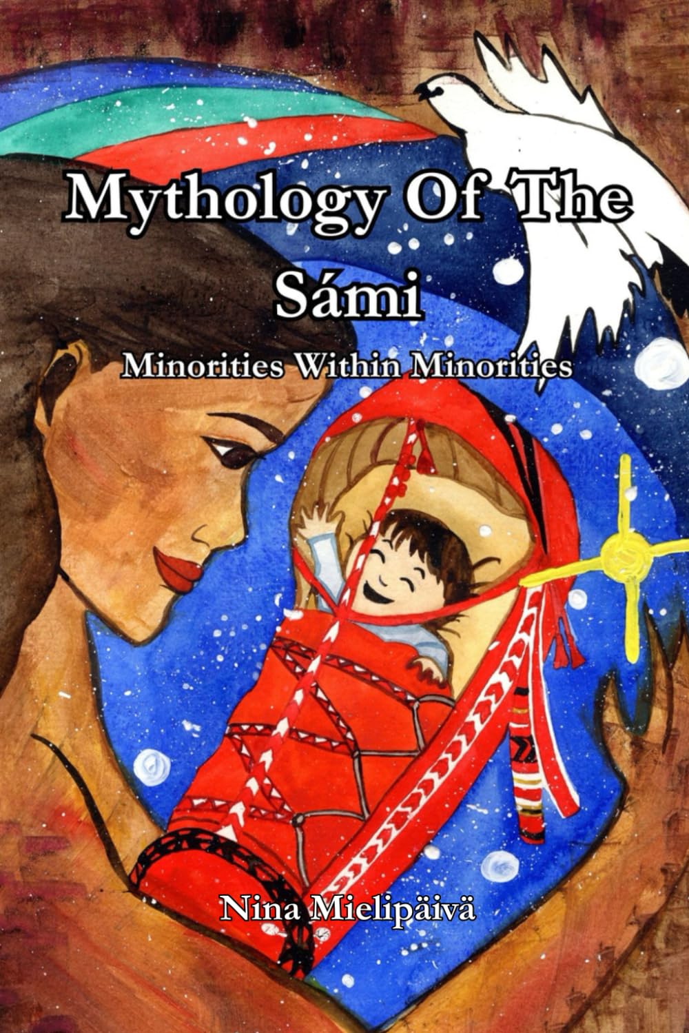 Mythology Of The Sámi (Minorities Within Minorities)