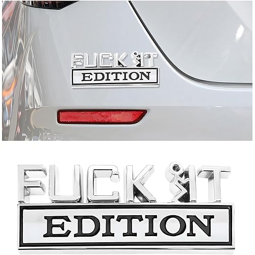 Fuck It Edition Car Emblem, 3D Waterproof Auto Side Fender Badge Funny Exterior Decoration, Rustproof Stylish Rear Bumper Badge Cool Trunk Emblem for Cars Trucks SUVs (Silver & Black)