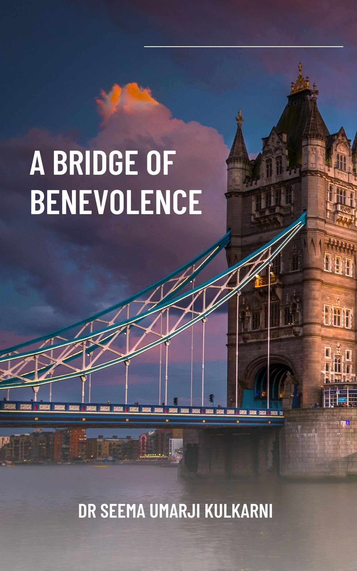 A BRIDGE OF BENEVOLENCE