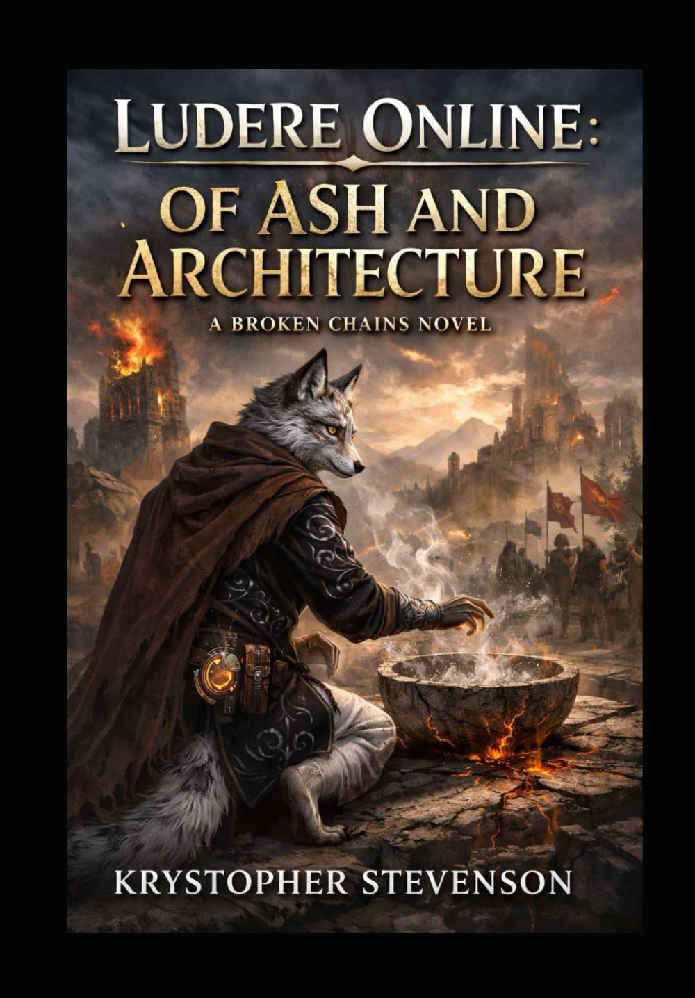 Ludere Online: Of Ash and Architecture (Ludere Online : Broken Chains)