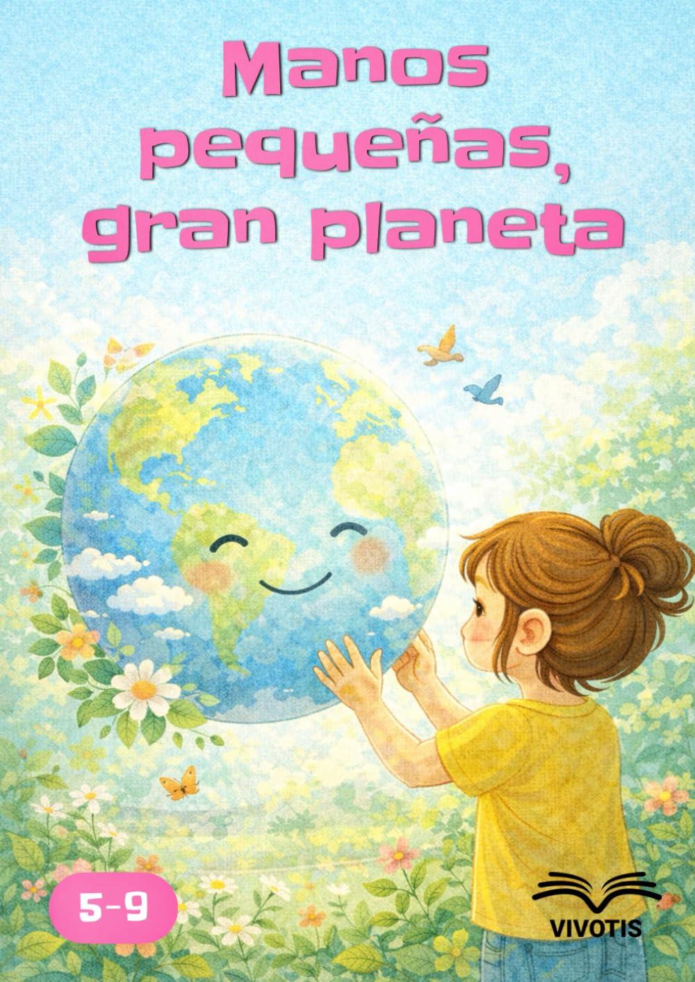 Manos pequeñas, gran planeta: Un día de pequeños gestos para cuidar la Tierra