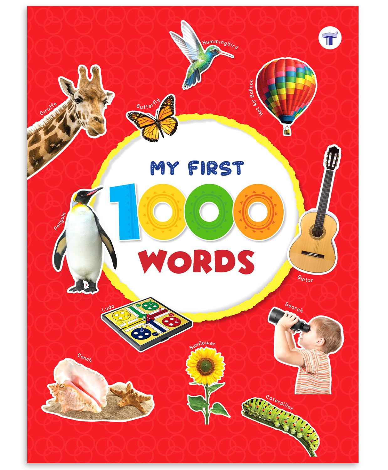 My First 1000 Words: Early Learning Words and Pictures Book for Kids Age 1+ Years | Alphabets, Flowers, Shapes, Colours, Animals, Fruits, Vegetables, Body Parts, Occupations, Things and Objects Around us My First 1000 Words: Early Learning Words and Pictures Book for Kids Age 1+ Years | Alphabets, Flowers, Shapes, Colours, Animals, Fruits, Vegetables, Body Parts, Occupations, Things and Objects Around us
