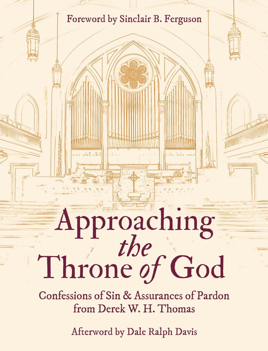 Approaching the Throne of God by Derek W. H. Thomas - 9781527111998
