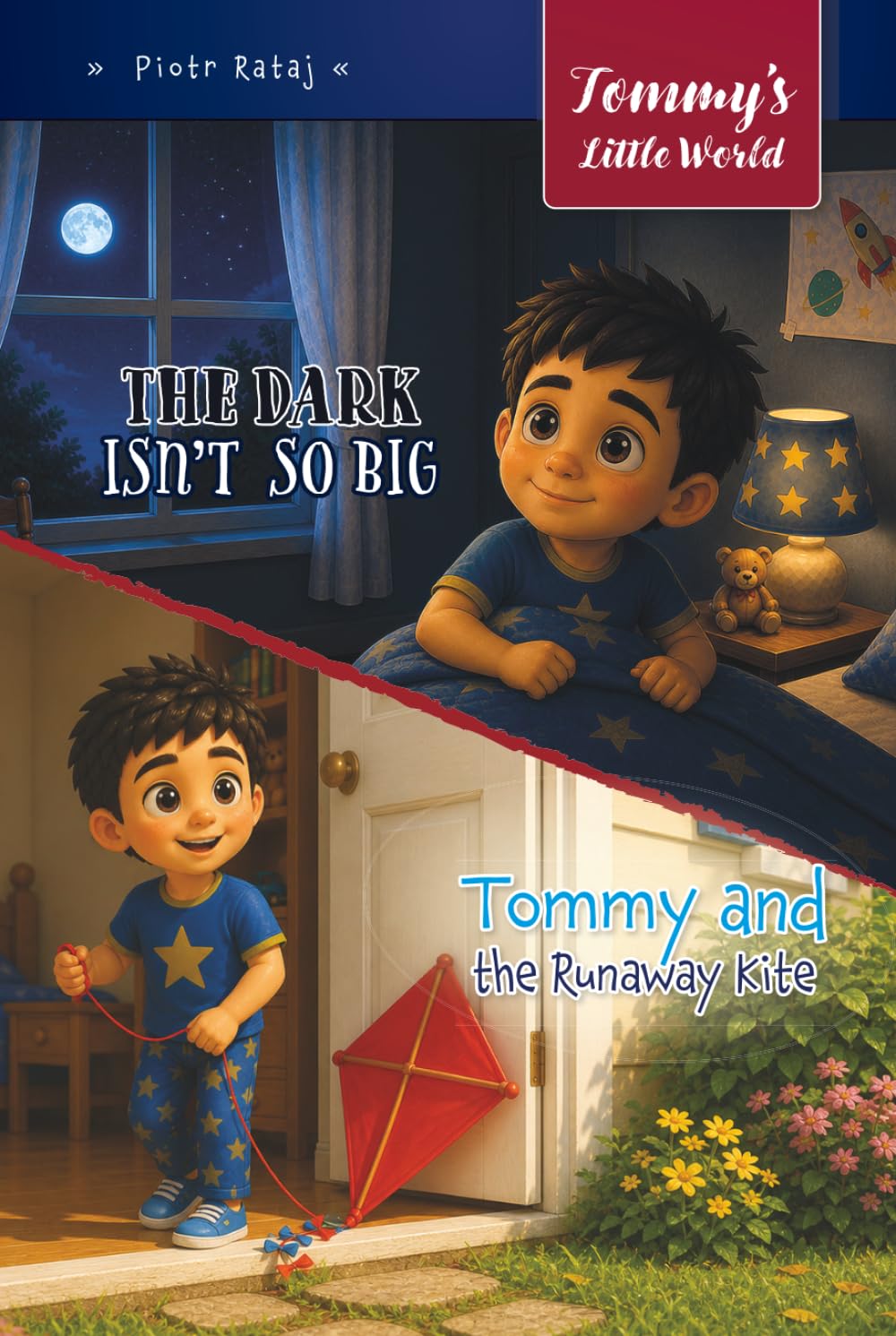 Tommy’s Little World: The Dark Isn’t So Big & Tommy and the Runaway Kite