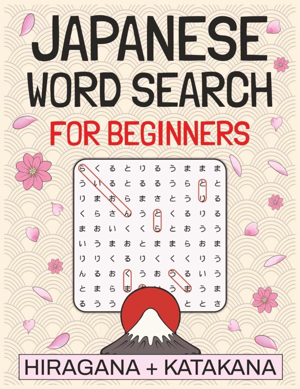 Japanese Word Search for Beginners: 60 Fun & Themed Word Search puzzles to Learn Hiragana, Katakana, and Japanese Culture