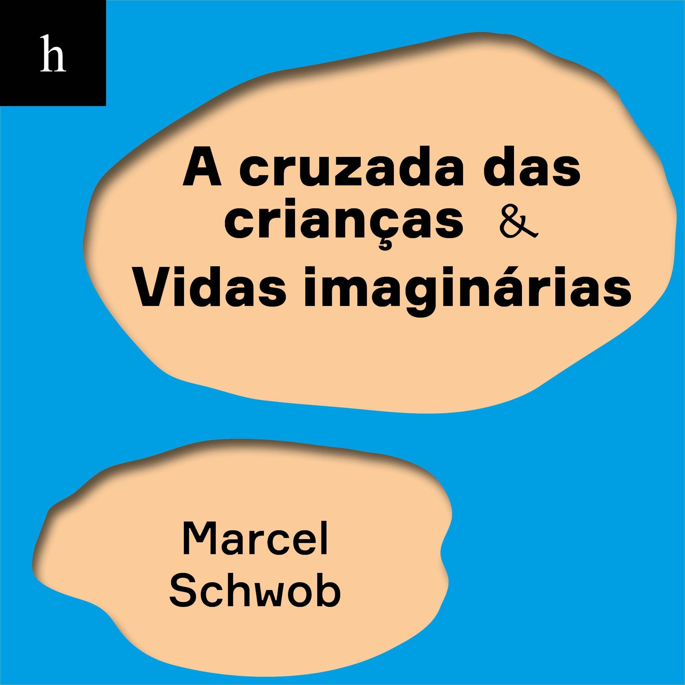 A cruzada das crianças - Vidas imaginárias