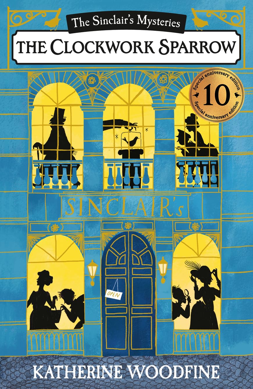 The Clockwork Sparrow: the thrilling classic and bestselling children’s historical mystery adventure! (The Sinclair’s Mysteries)