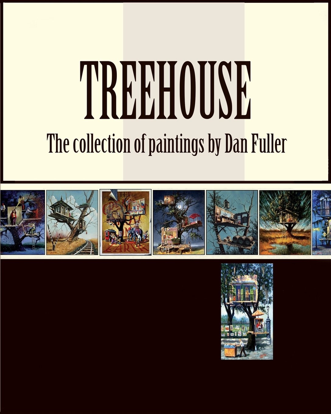 Treehouse: the collection of paintings by Dan Fuller