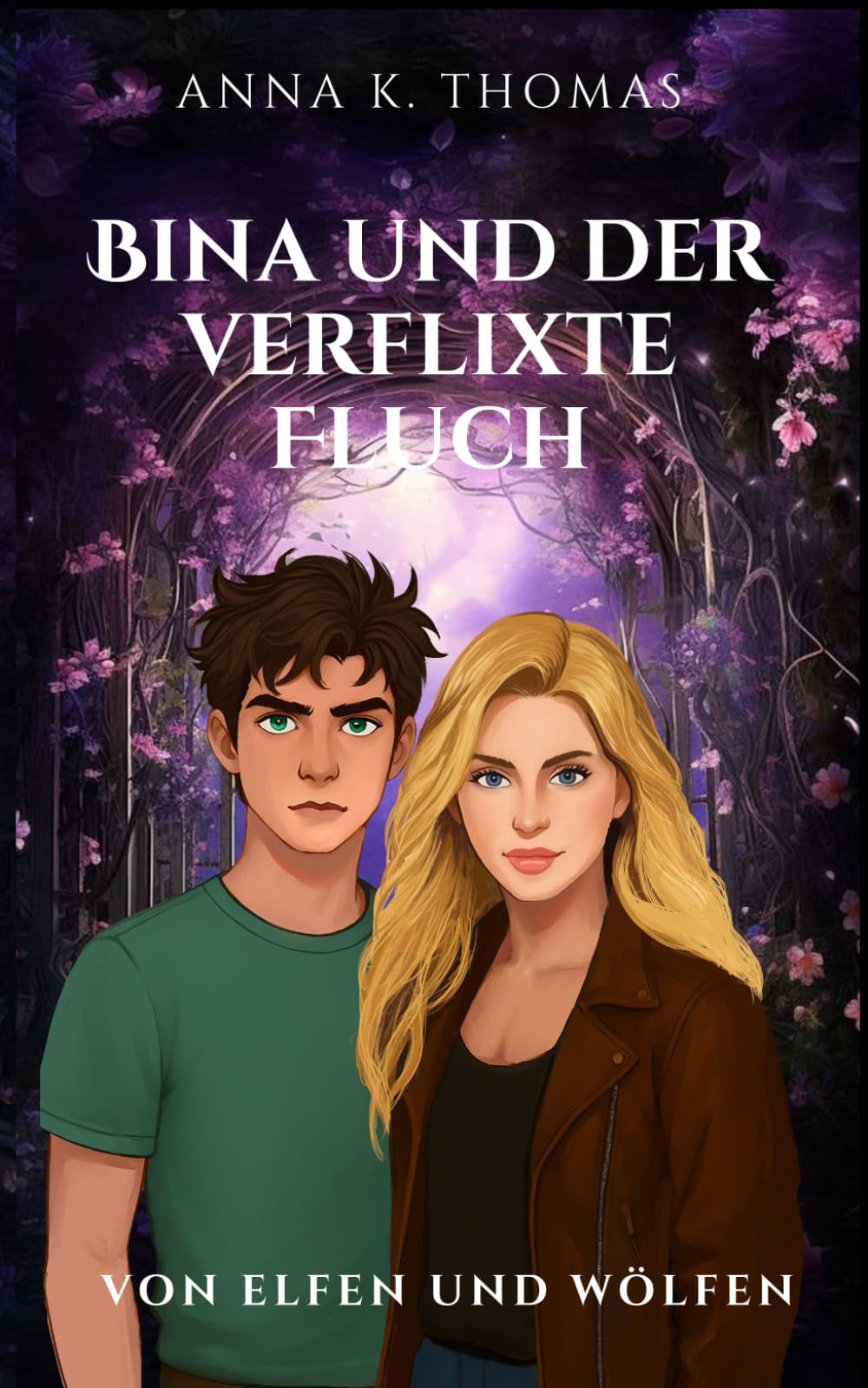 Bina und der verflixte Fluch (Von Elfen und Wölfen - Die Reihe)