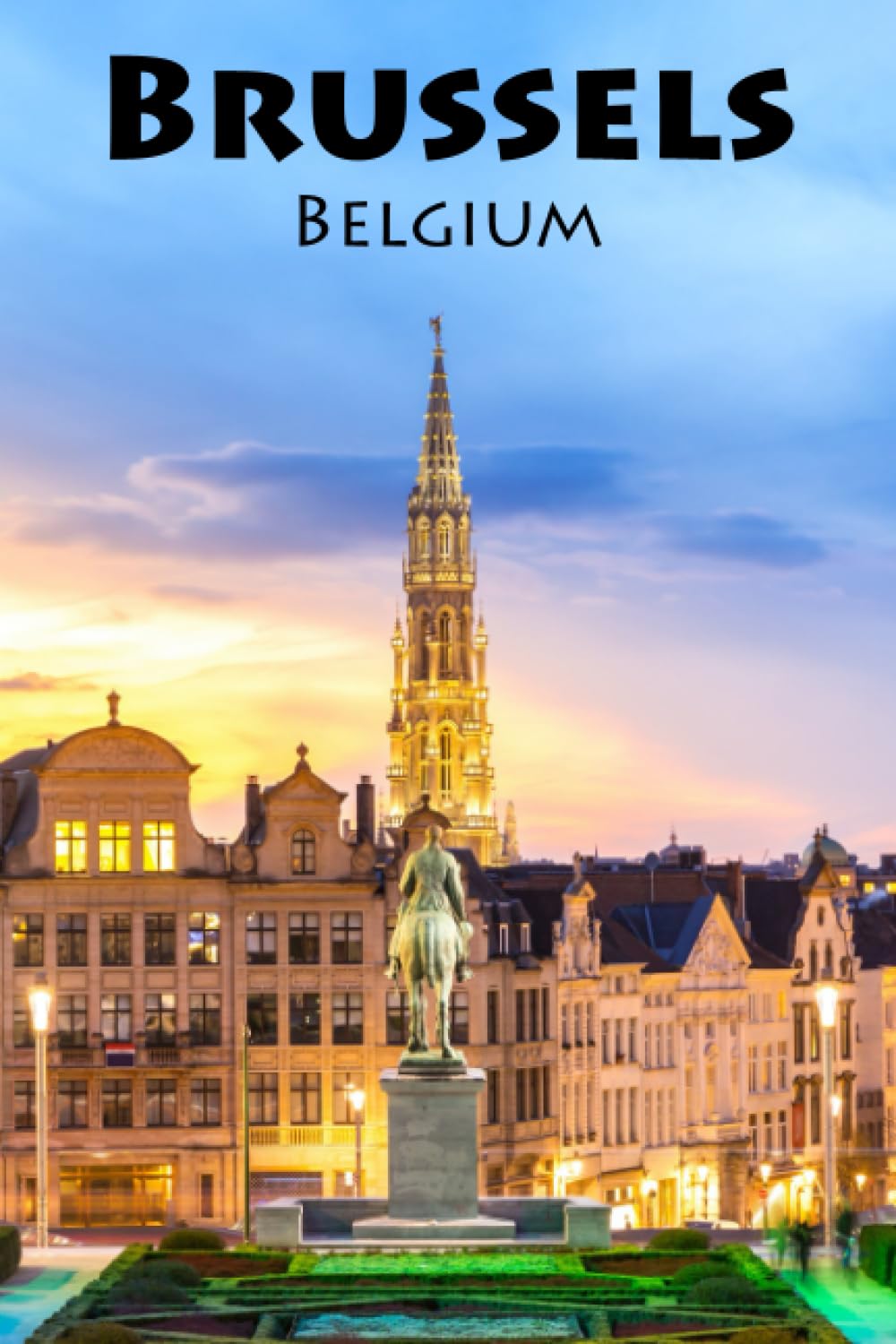 Independently published The world is too big to stay in one place, Brussels is calling and I must go: a Blank Sketchbook for Artists, Drawing, Doodling, Writing, and ... and Travel Lovers.: 100 pages, 6x9 matte