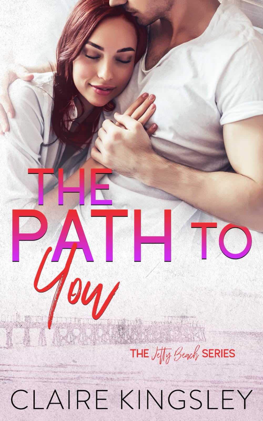 The Path to You (A Jetty Beach Romance)