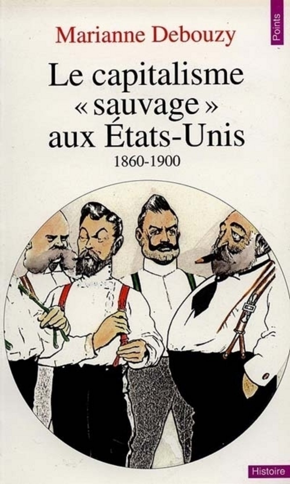 Capitalisme sauvage Etats-Unis Debouzy, Marianne
