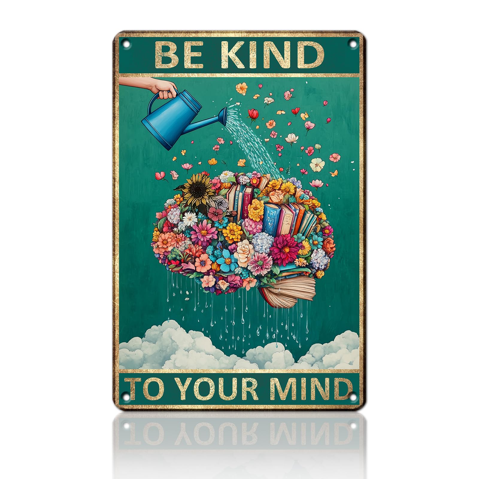 Anceky Be Kind To Your Mind Tin Sign Retro Metal Tin Sign Vintage Wall Decor for Yard Home Garden Fence Window 12×8 Inch