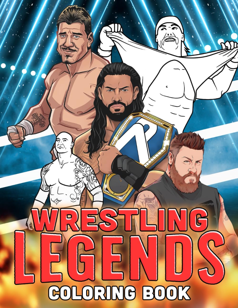 Wrestling Legends Coloring Book: Dynamic Wrestler Coloring Pages with Favourite Superstars Illustrations for Teens and Adults Anxiety Relieving and Creativity