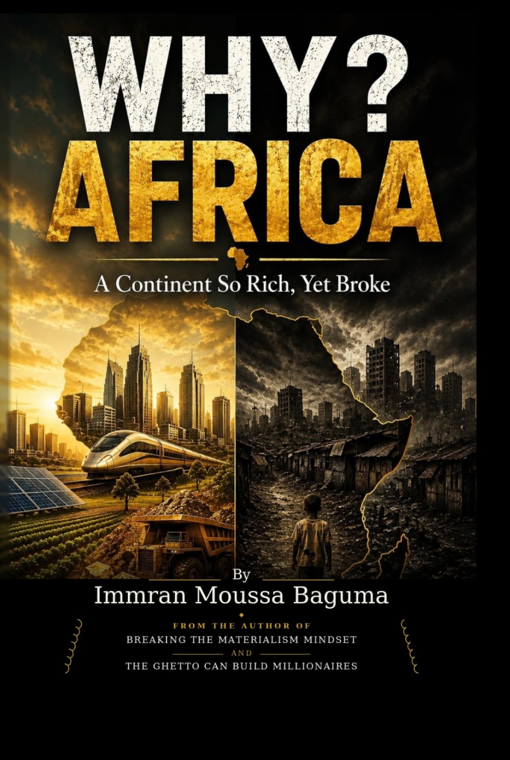 WHY? AFRICA: A Continent So Rich, Yet Broke