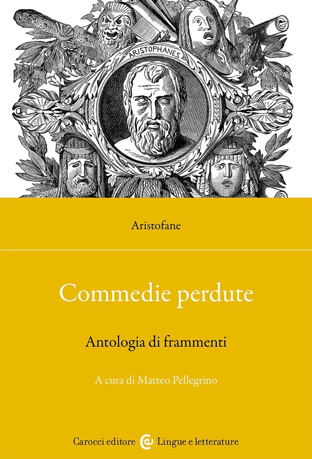 Commedie Perdute. Antologia Di Frammenti. Ediz. Critica - 4