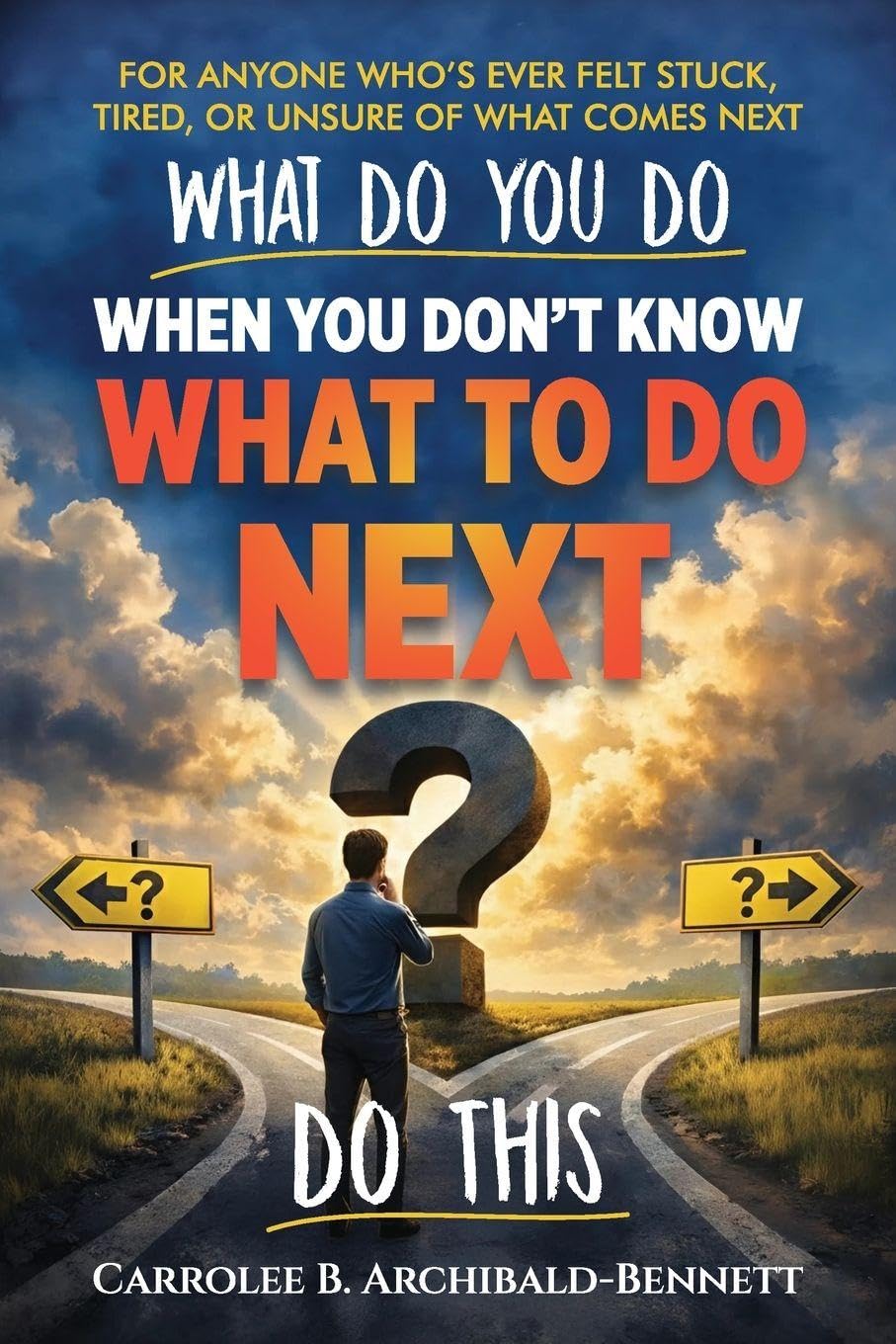 What Do You Do You When You Don't Know What To Do