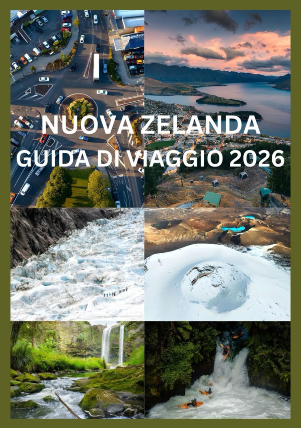 NUOVA ZELANDA GUIDA DI VIAGGIO 2026