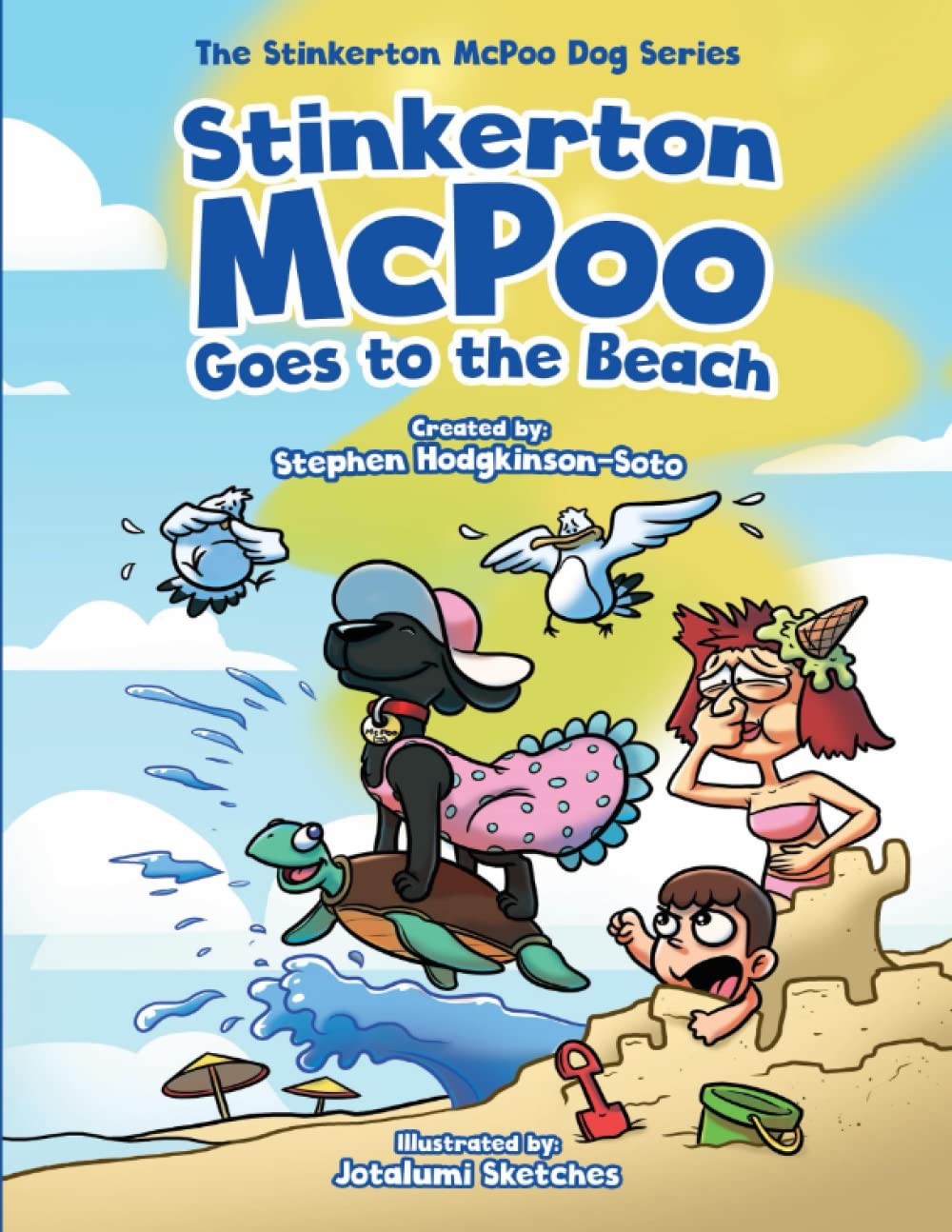 Stinkerton McPoo Goes to the Beach: The Second Hilarious Rhyming Adventure from the Stinkerton McPoo Children's Book Series (Ages 3 - 9): The Second ... 3 - 9: 2 (The Stinkerton McPoo Dog Series)