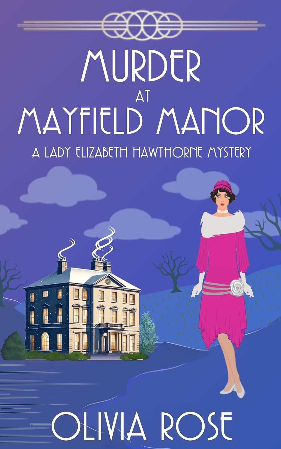 Murder at Mayfield Manor A 1920's Historical Cozy Mystery (A Lady Murder at Mayfield Manor A 1920's Historical Cozy Mystery (A Lady