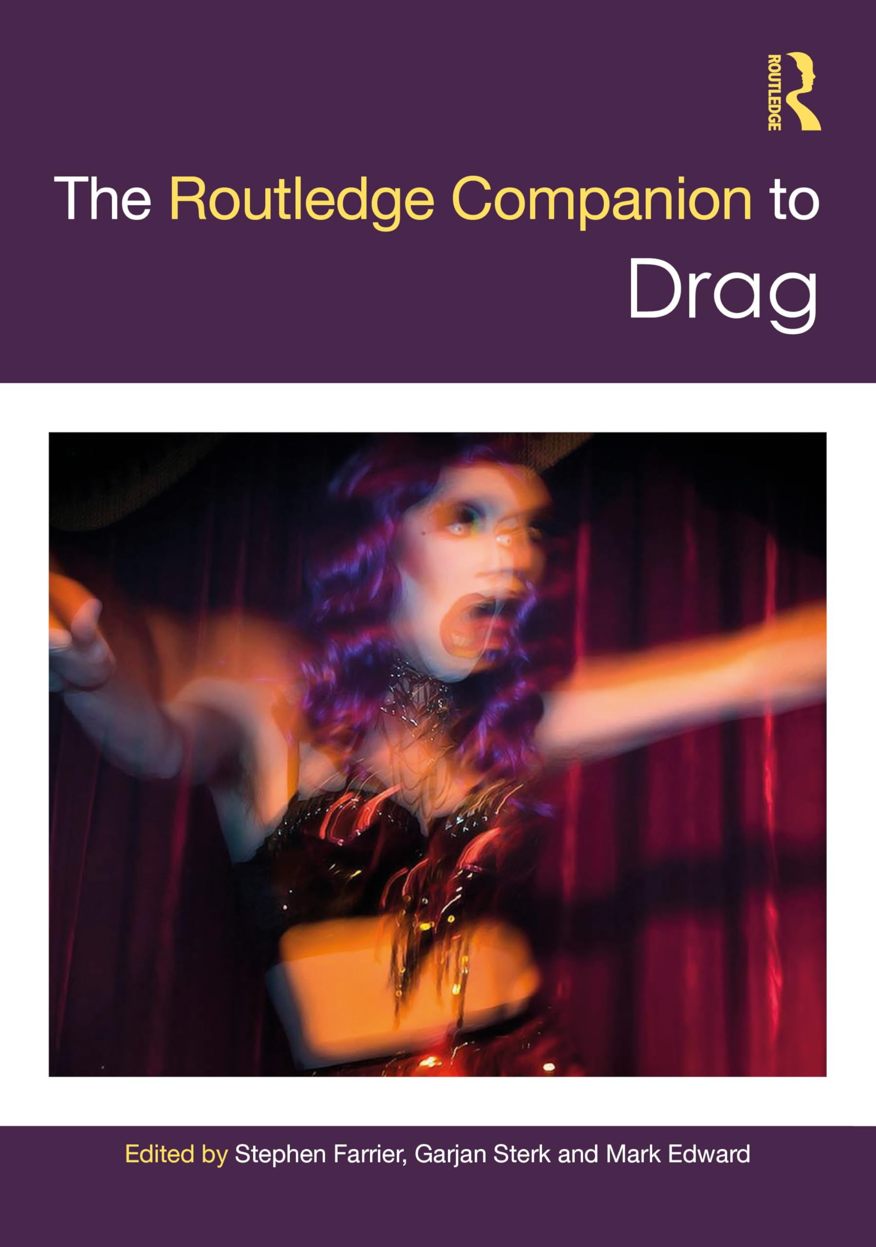 The Routledge Companion to Drag (Routledge Companions to Gender)