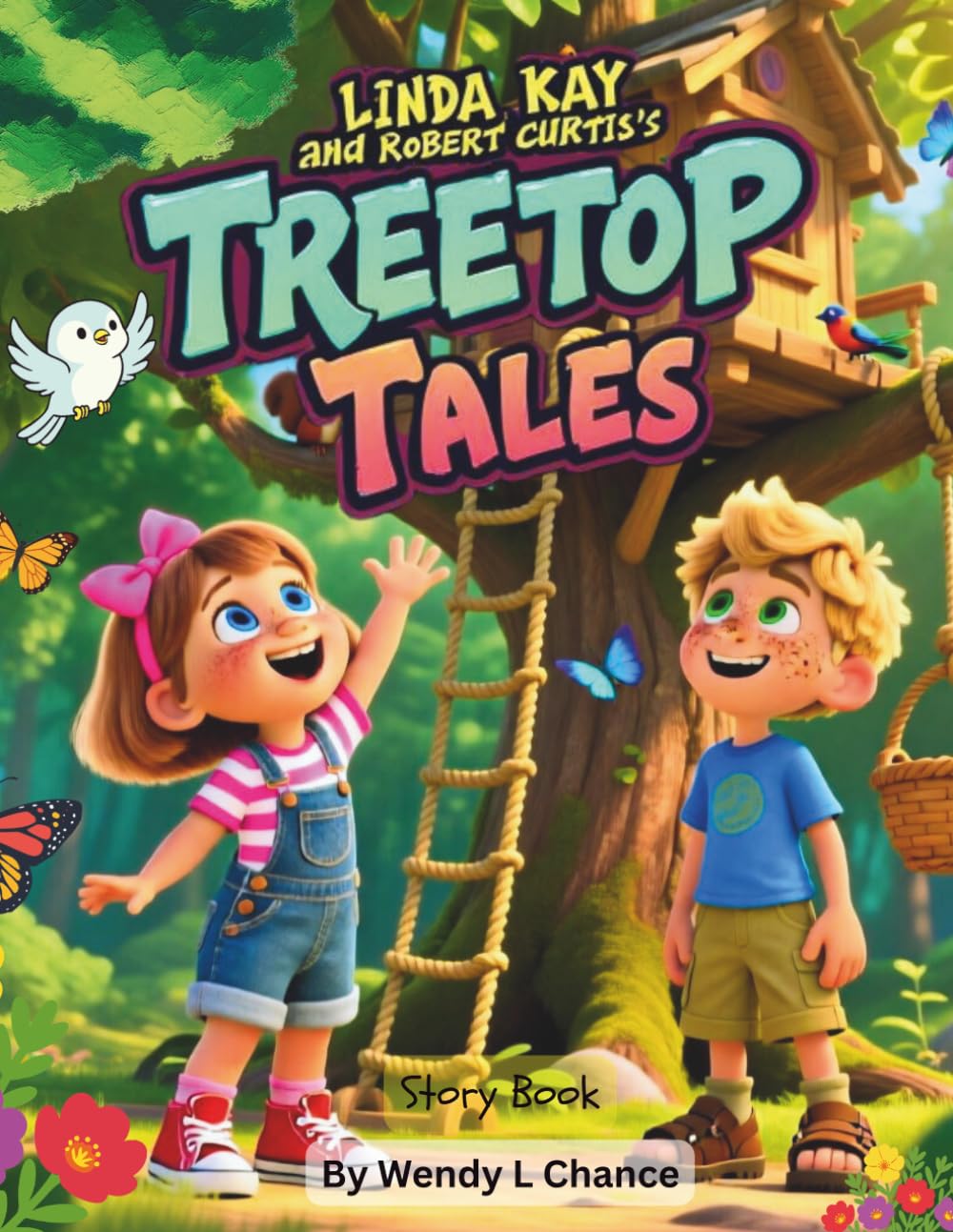 Linda Kay and Robert Curtis's Treetop Tales: Story Book