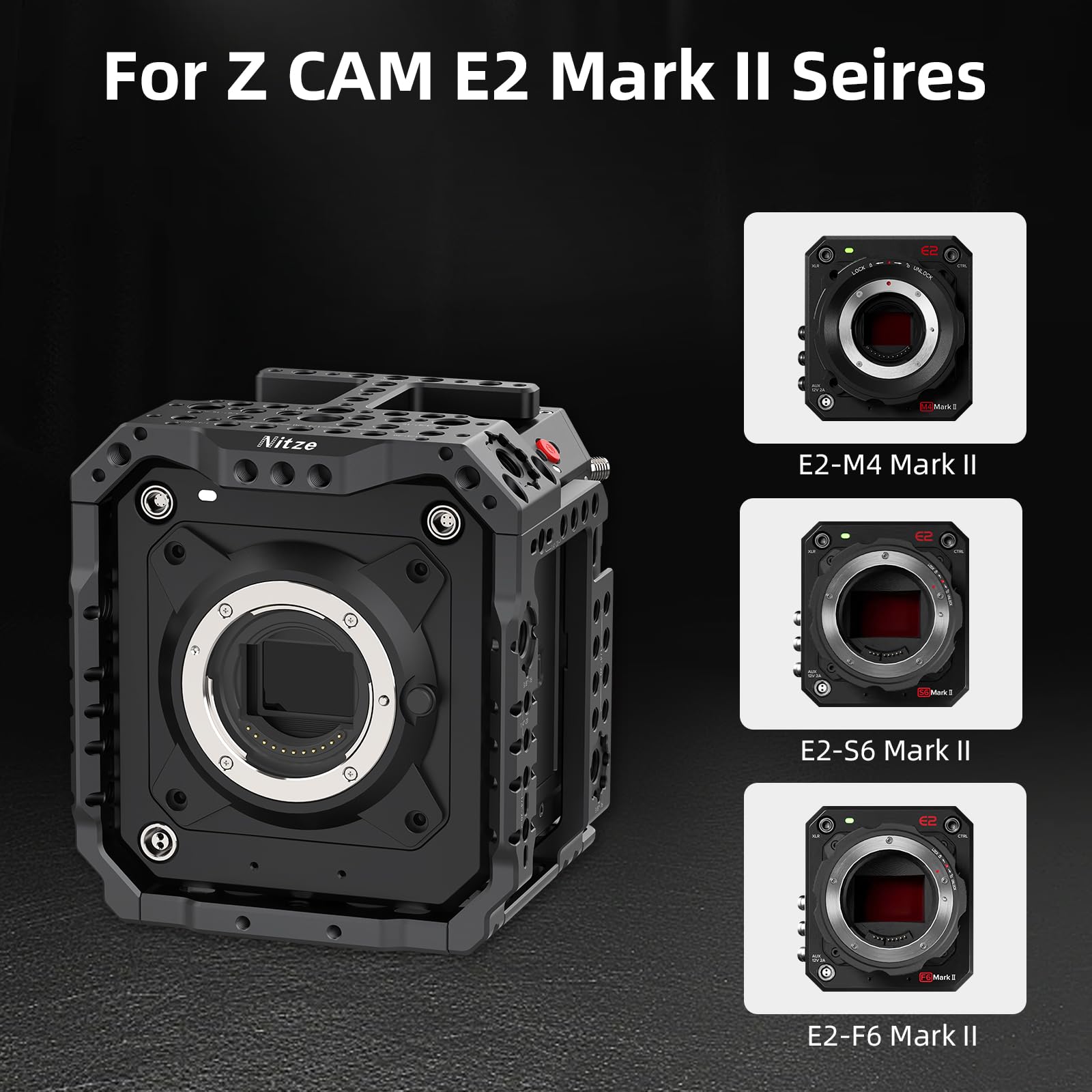 Nitze Cage pour Z CAM E2 Mark II, E2-S6 Mark II / E2-F6 Mark II / E2-M4 Mark II avec Patins à Froid Intégrés et Rails NATO - T-Z03A