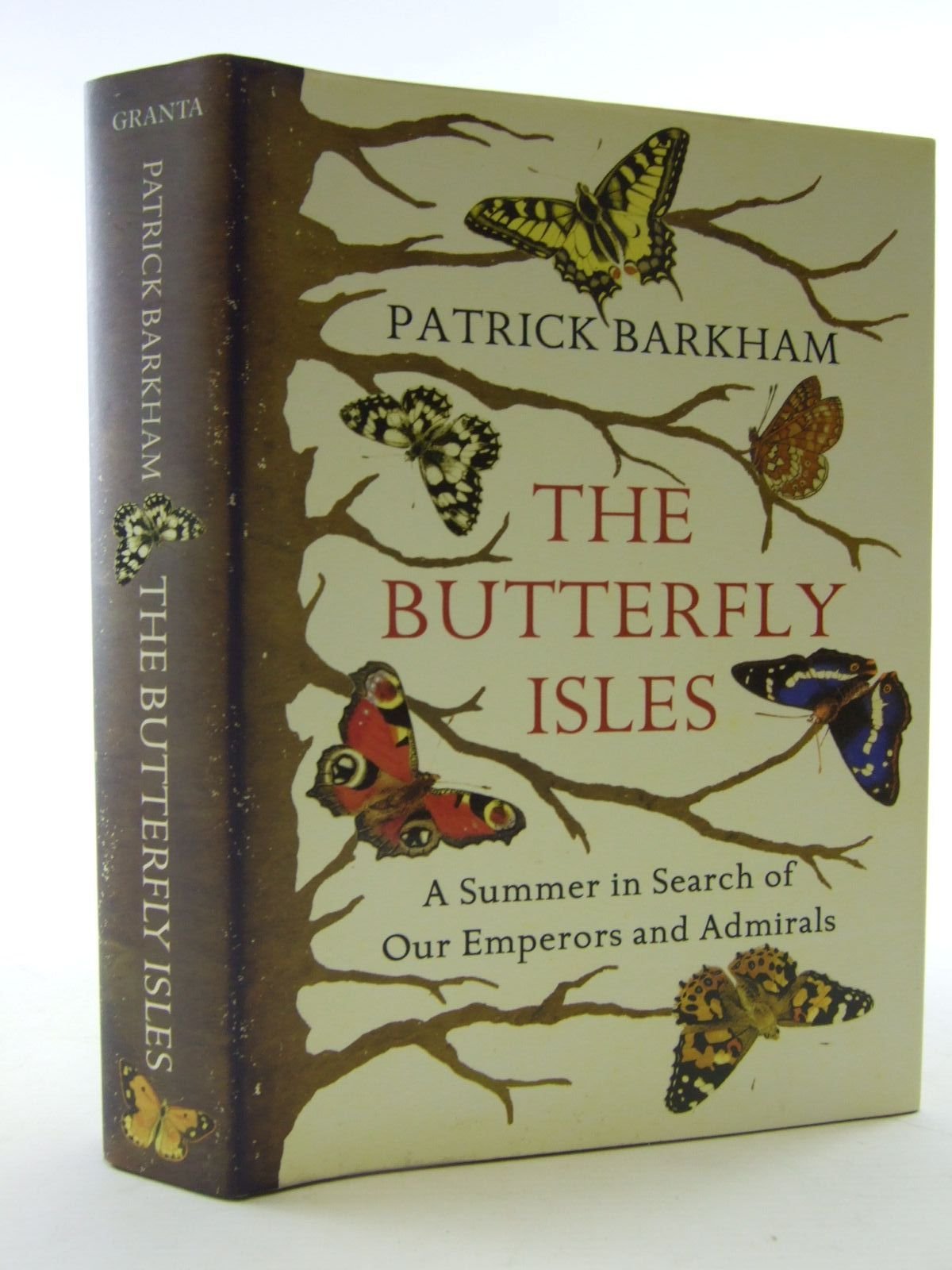 Butterfly Isles: A Summer in Search of Our Emperors and Admirals [Hardcover] Patrick Barkham
