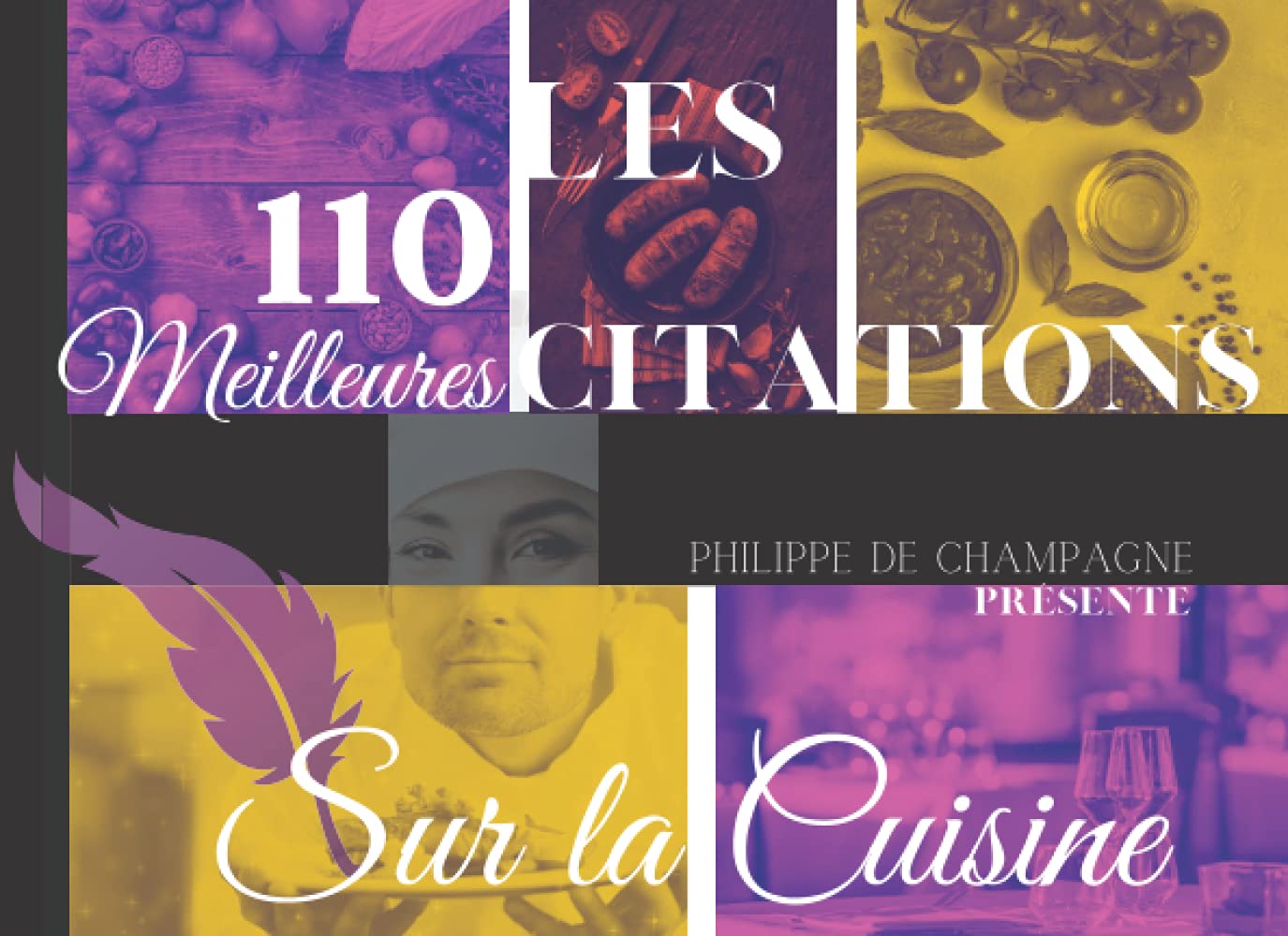 Les 110 Meilleures Citations sur la Cuisine par Philippe de Champagne