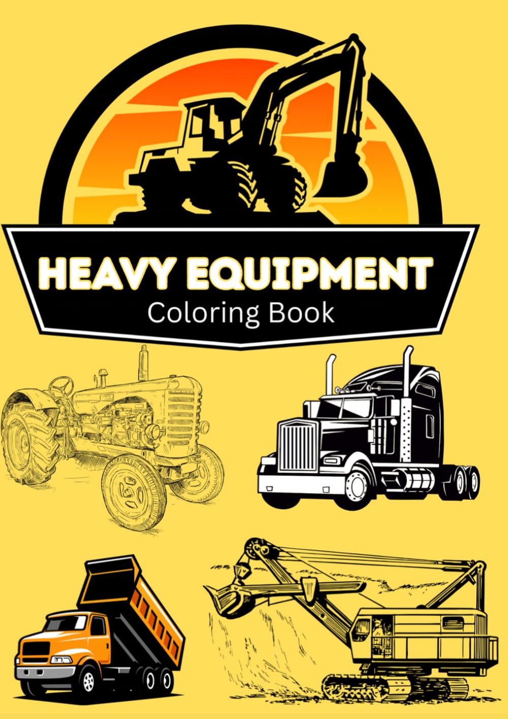 Heavy Equipment Coloring Book