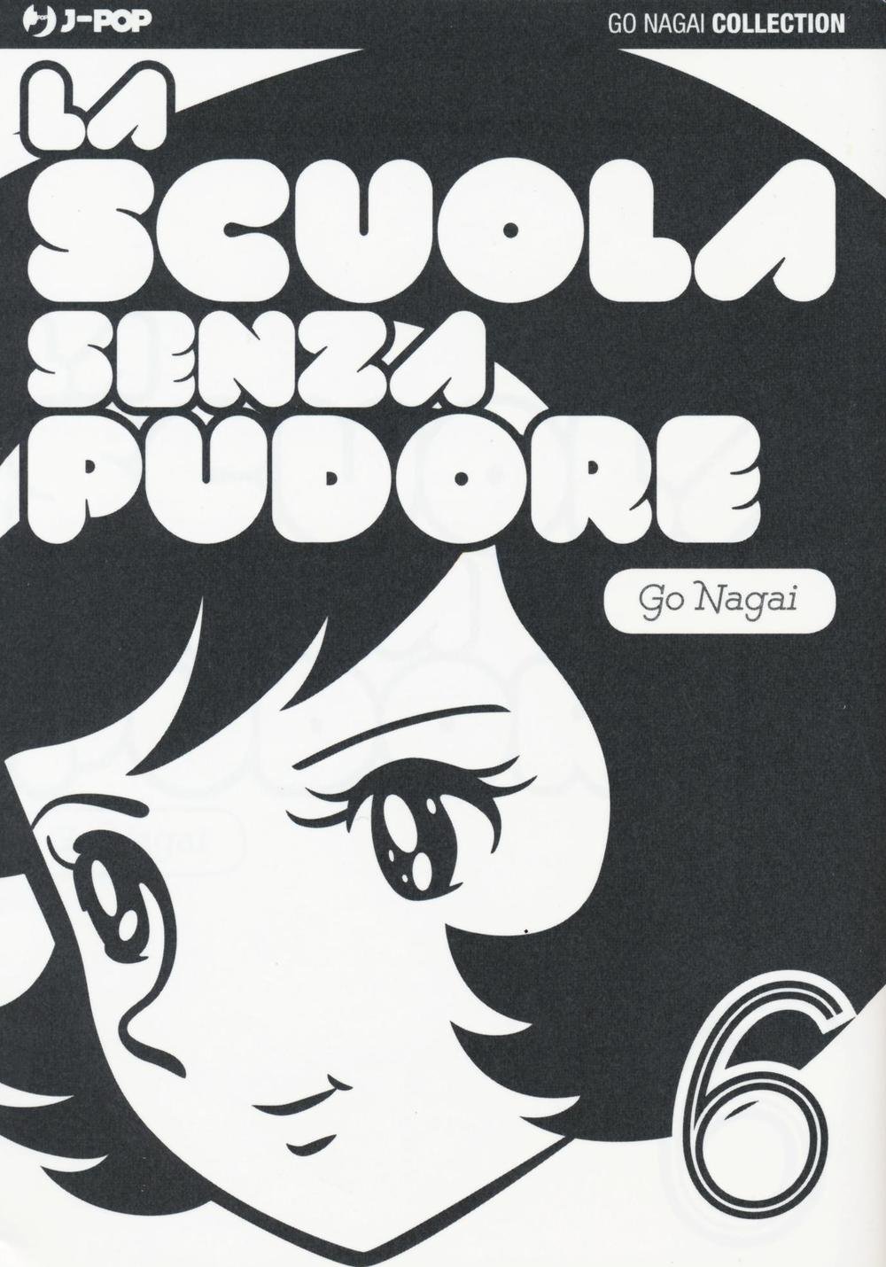 La scuola senza pudore (Vol. 6) : Nagai, Go, Bertello, Fabiano: Amazon.it:  Libri