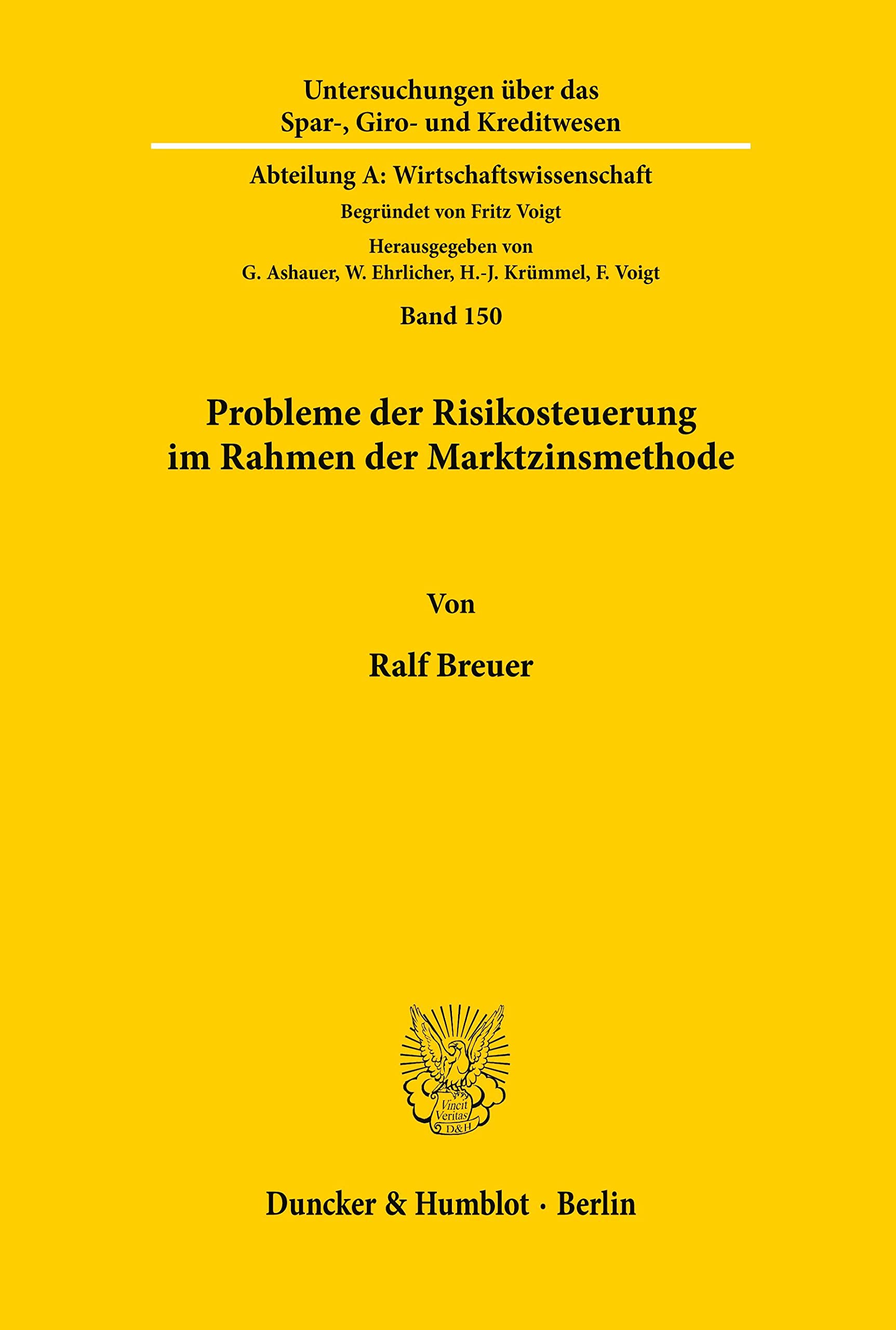 Probleme der Risikosteuerung im Rahmen der Marktzinsmethode.: Dissertationsschrift (Untersuchungen über das Spar-, Giro- und Kreditwesen. Abteilung A: Wirtschaftswissenschaft, Band 150)