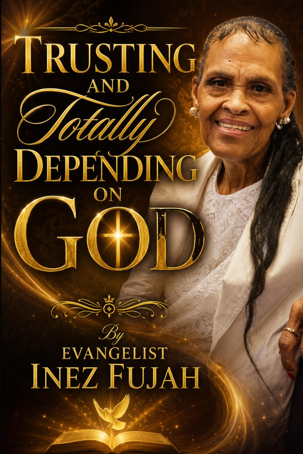 Trusting and Totally Depending On God