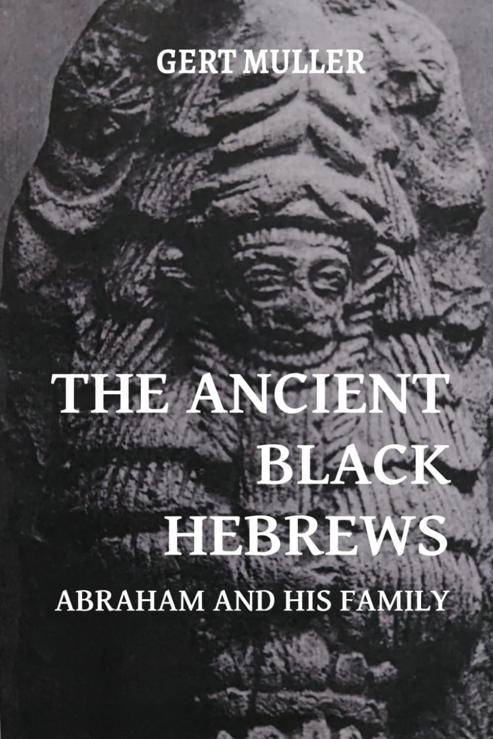 The Ancient Black Hebrews (Colour): Abraham and His Family