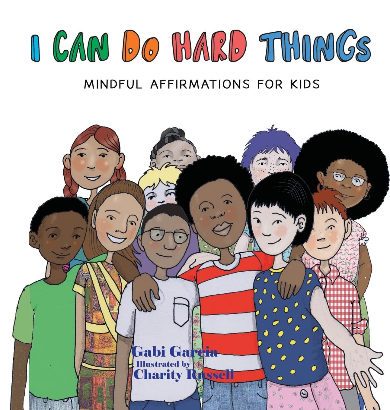 I Can Do Hard Things: Mindful Affirmations for Kids