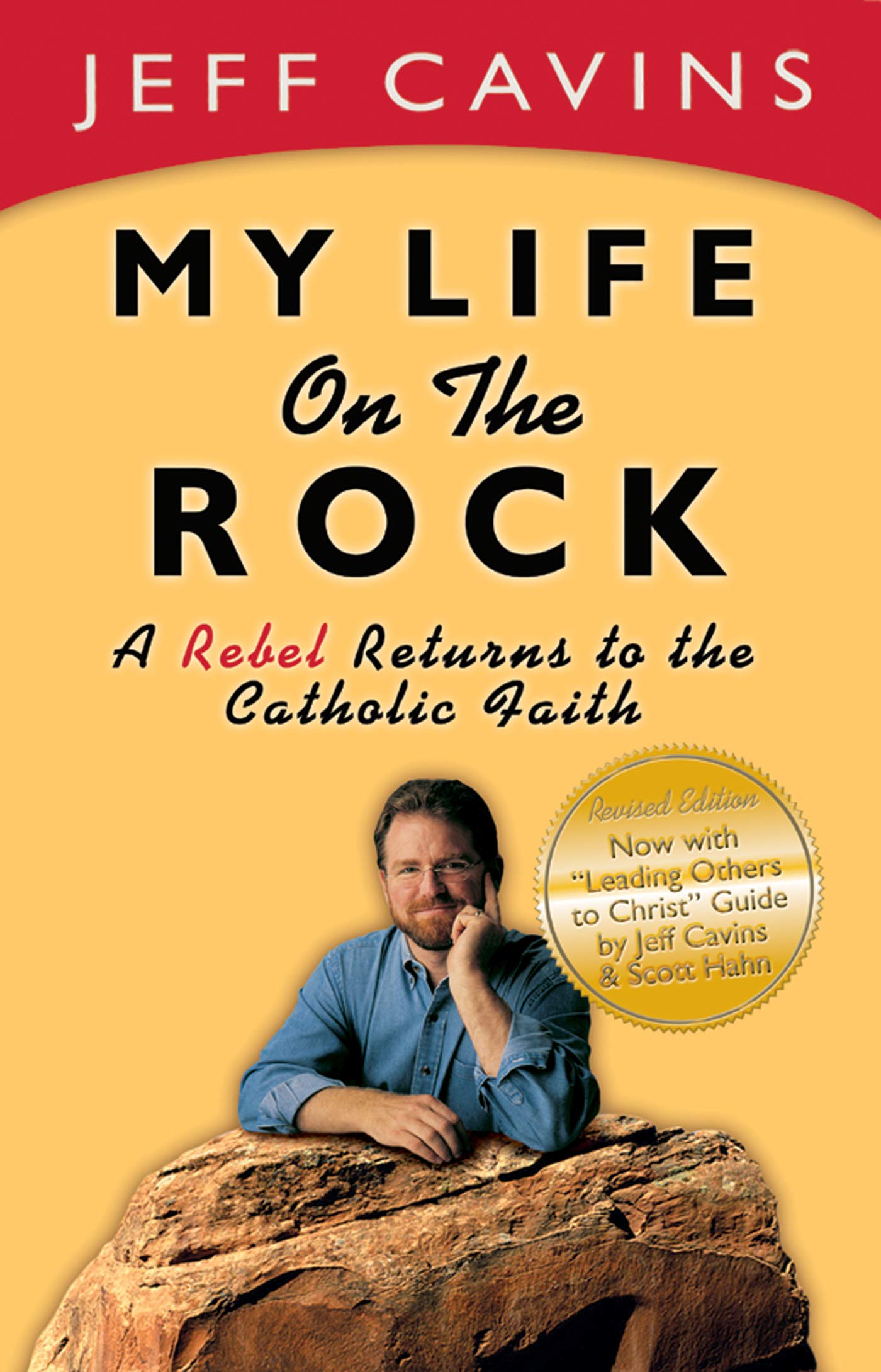 Buy My Life on the Rock: A Rebel Returns to the Catholic Faith — BookShops.in