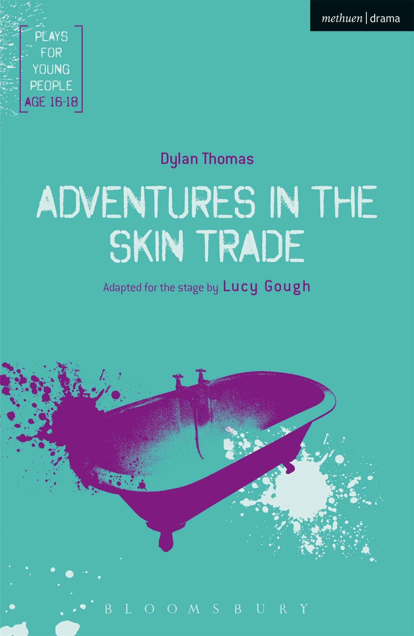 Adventures in the Skin Trade: An Anti-Faustian Tale of Seven Deadly Skins (Plays for Young People)